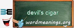 WordMeaning blackboard for devil's cigar